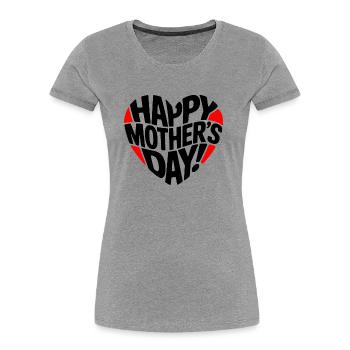 Happy Mother's Day - Frauen Premium Bio T-Shirt - Grau meliert - Vorne - Mia (176cm)