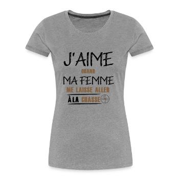 j'aime quand ma femme me laisse aller a la chasse - T-shirt bio Premium Femme - gris chiné - Devant - Mia (176cm)