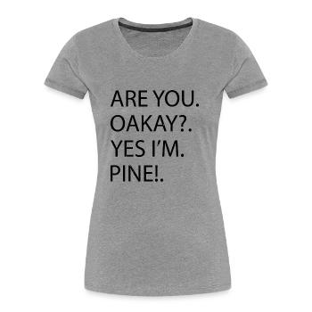 Dinosaurs Gift Idea Geek Dinosaur Fan Funny Quote - Women's Premium Organic T-Shirt - heather grey - Front - Mia (176cm)