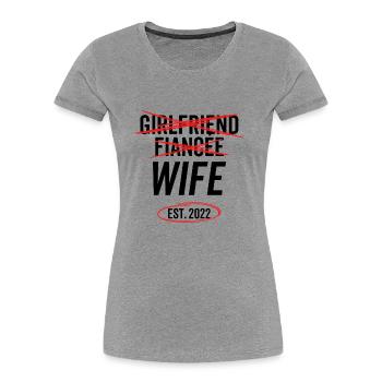 Freundin Verlobte Ehefrau Est 2022 - Frauen Premium Bio T-Shirt - Grau meliert - Vorne - Mia (176cm)