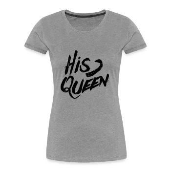 His Queen - Frauen Premium Bio T-Shirt - Grau meliert - Vorne - Mia (176cm)