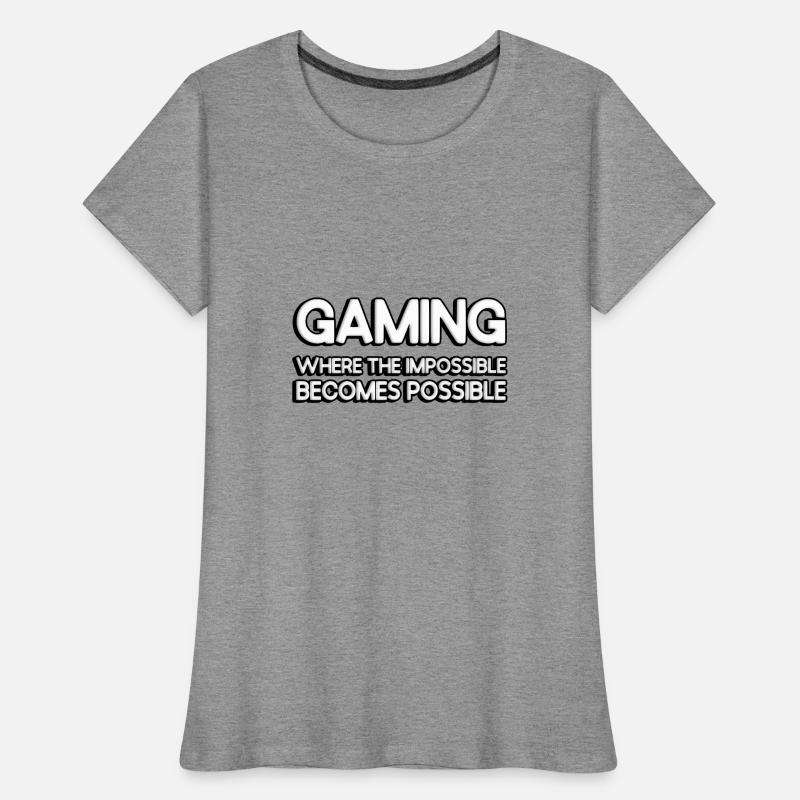 Le jeu : là où l’impossible devient possible T-shirt bio Premium Femme
