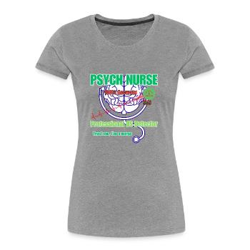 Hemd für psychische Gesundheit - humorvolle Krankenschwester. - Frauen Premium Bio T-Shirt - Grau meliert - Vorne - Mia (176cm)
