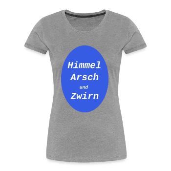lustiger bayerischer Fluch - Frauen Premium Bio T-Shirt - Grau meliert - Vorne - Mia (176cm)