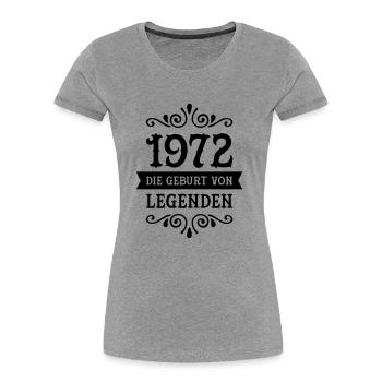 1972 Die Geburt Von Legenden - Women's Premium Organic T-Shirt - heather grey - Front - Mia (176cm)