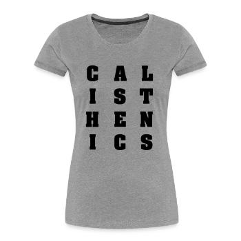 Calisthenics BIG Letters - Frauen Premium Bio T-Shirt - Grau meliert - Vorne - Mia (176cm)