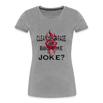BBQ Joke - Grilling Summer - Gift - Women's Premium Organic T-Shirt - heather grey - Front - Mia (176cm)