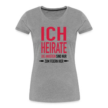 ich Heirate x1 - Frauen Premium Bio T-Shirt - Grau meliert - Vorne - Mia (176cm)