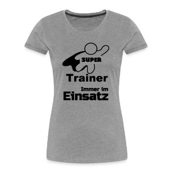 Super Trainer, Sport, Verein, Geschenk - Frauen Premium Bio T-Shirt - Grau meliert - Vorne - Mia (176cm)