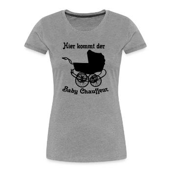Baby Chauffeur Kind Familie Eltern lustig Geschenk - Frauen Premium Bio T-Shirt - Grau meliert - Vorne - Mia (176cm)