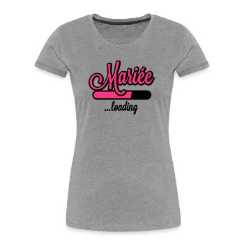 Mariée loading - Frauen Premium Bio T-Shirt - Grau meliert - Vorne - Mia (176cm)