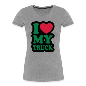 I love my truck - Women's Premium Organic T-Shirt - heather grey - Front - Mia (176cm)