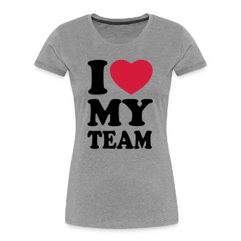I love my team - Women's Premium Organic T-Shirt - heather grey - Front - Mia (176cm)