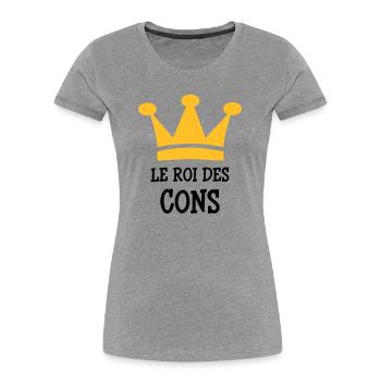 Der König von Cons - Frauen Premium Bio T-Shirt - Grau meliert - Vorne - Mia (176cm)