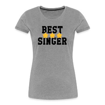 Best Singer - Women's Premium Organic T-Shirt - heather grey - Front - Mia (176cm)