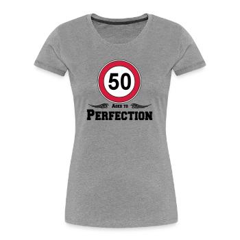 50.Geburtstag , 50 Aged to Perfection ..(25) - Frauen Premium Bio T-Shirt - Grau meliert - Vorne - Mia (176cm)