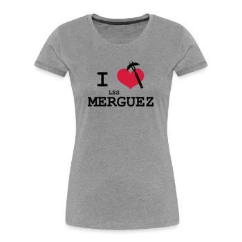 I Love les Merguez - T-shirt bio Premium Femme - gris chiné - Devant - Mia (176cm)