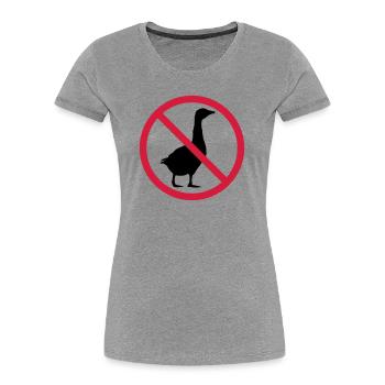 Goose forbidden sign - Women's Premium Organic T-Shirt - heather grey - Front - Mia (176cm)