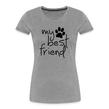 Slagon mon meilleur ami, j'aime mon chien ou mon chat - T-shirt bio Premium Femme - gris chiné - Devant - Mia (176cm)
