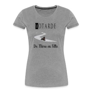 Motarde de Mère en Fille Moto - T-shirt bio Premium Femme - gris chiné - Devant - Mia (176cm)