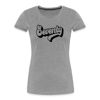 Seventy 70th Birthday Men Women 70 Years Old - Women's Premium Organic T-Shirt - heather grey - Front - Mia (176cm)