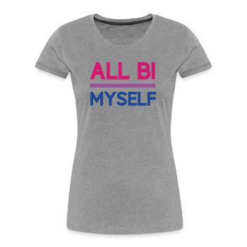 Pride Month LGBT - Alle bi(sexuell) Ich selbst - Frauen Premium Bio T-Shirt - Grau meliert - Vorne - Mia (176cm)