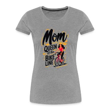 T-shirt Maman Reine des Lignes de Vélo - T-shirt bio Premium Femme - gris chiné - Devant - Mia (176cm)