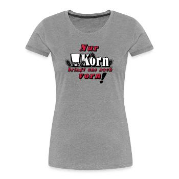 Only corn brings us ... (24) - Women's Premium Organic T-Shirt - heather grey - Front - Mia (176cm)
