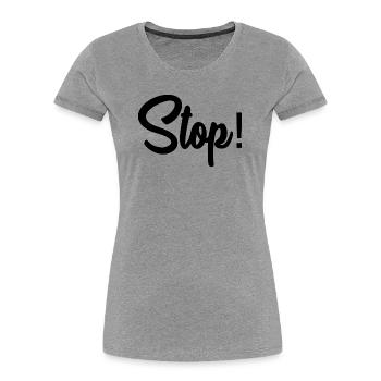 STOP. PANNEAU. PAPA. MOTO. DRÔLE. VOITURE - T-shirt bio Premium Femme - gris chiné - Devant - Mia (176cm)