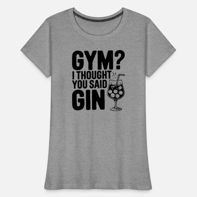 Fitnessstudio oder Gin? Lustiges Zitat Frauen Premium Bio T-Shirt