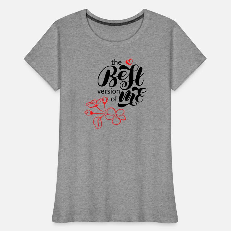 meilleure version de moi T-shirt bio Premium Femme
