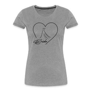 Team Bride! Heart & Wedding Dress, Customizable - Women's Premium Organic T-Shirt - heather grey - Front - Mia (176cm)