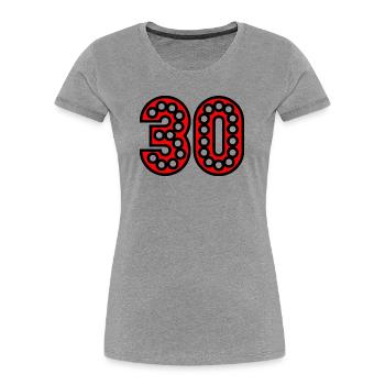 30. 30 ANS. 30e ANNIVERSAIRE. ANNIVERSAIRE 30 ANS. - T-shirt bio Premium Femme - gris chiné - Devant - Mia (176cm)
