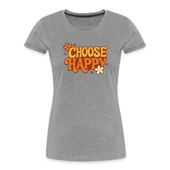 Choisissez le bonheur Choisissez la police de caractères au design rétro - T-shirt bio Premium Femme - gris chiné - Devant - Mia (176cm)