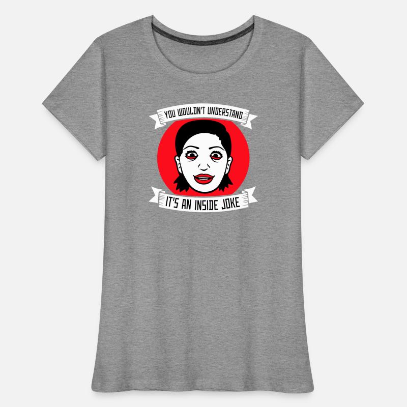 Vous ne comprendriez pas que c’est une blague d’initié T-shirt bio Premium Femme