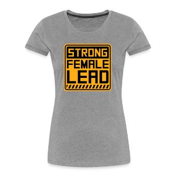 Strong Female Lead Feminism Empowerment Women - Women's Premium Organic T-Shirt - heather grey - Front - Mia (176cm)