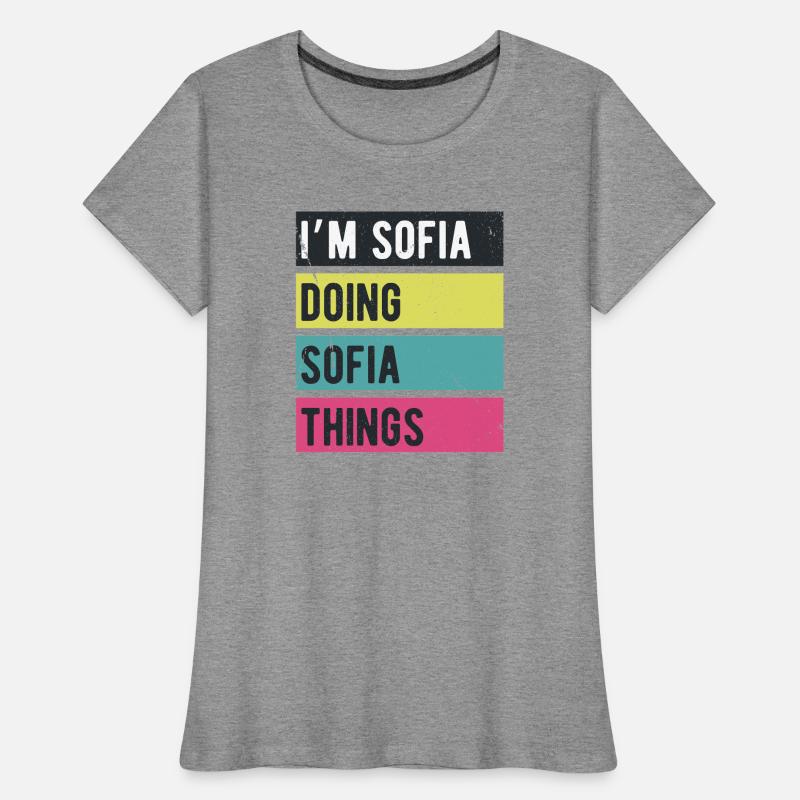 Ich bin Sofia und mache Sofia-Dinge in Retro-Farben Frauen Premium Bio T-Shirt