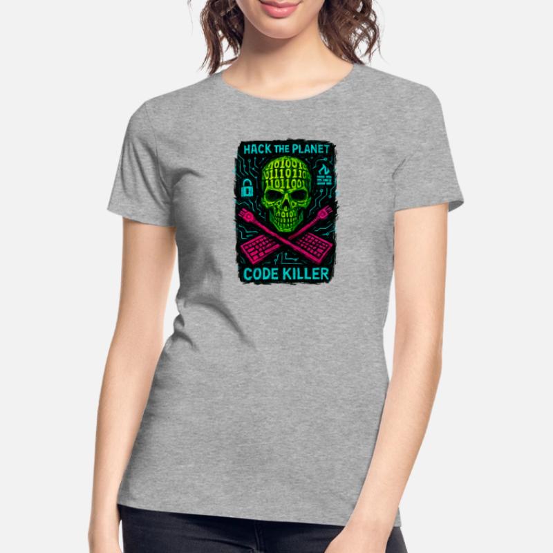Hack the Planet Code Killer - Cyber Security Women's Premium Organic T-Shirt