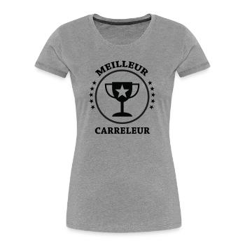 Meilleur Carreleur - T-shirt bio Premium Femme - gris chiné - Devant - Mia (176cm)