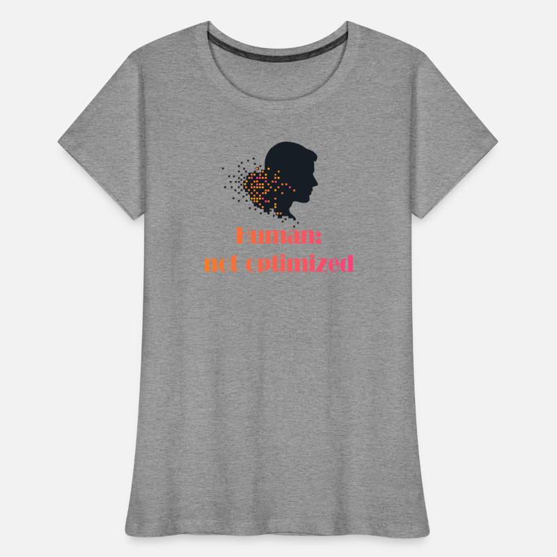 Not Optimized Women's Premium Organic T-Shirt