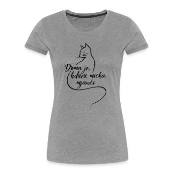 Doma je, hdźež micka mjawči. - Women's Premium Organic T-Shirt - heather grey - Front - Mia (176cm)