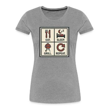 Eat Sleep Grill Start Again Barbecue - Women's Premium Organic T-Shirt - heather grey - Front - Mia (176cm)