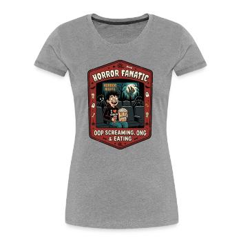 Horror Fanatic Cinema Humor - Women's Premium Organic T-Shirt - heather grey - Front - Mia (176cm)