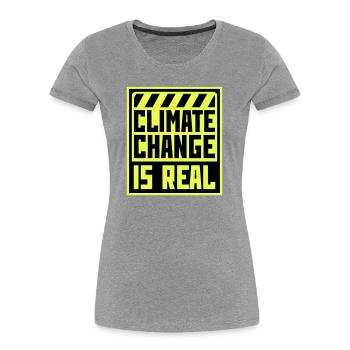 Climate Change Is Real Climate Change Science - Women's Premium Organic T-Shirt - heather grey - Front - Mia (176cm)