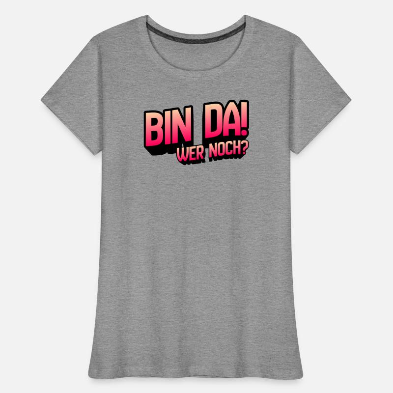 Bin Da Wer Noch Gradient Frauen Premium Bio T-Shirt