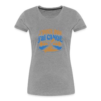 J’peux pas j’ai Canoë - T-shirt bio Premium Femme - gris chiné - Devant - Mia (176cm)