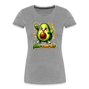 Cute Avocado Avo-can-do Motivational Pun - Women's Premium Organic T-Shirt - heather grey - Front - Mia (176cm)