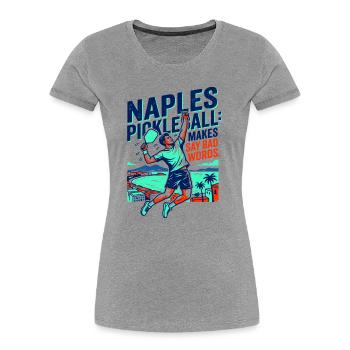 Naples Pickleball Makes Say Dirt Words - T-shirt bio Premium Femme - gris chiné - Devant - Mia (176cm)