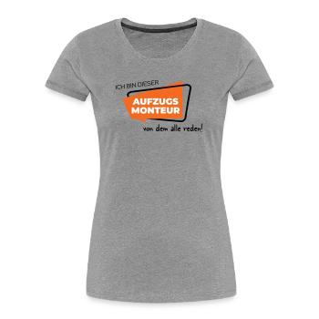 Aufzugsmonteur - Frauen Premium Bio T-Shirt - Grau meliert - Vorne - Mia (176cm)