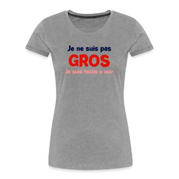 Je ne suis pas gros humour - T-shirt bio Premium Femme - gris chiné - Devant - Mia (176cm)